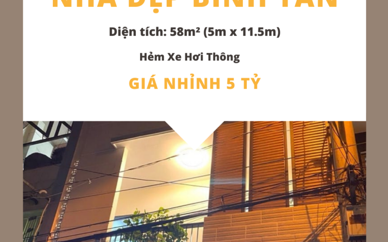 Nhà tuyệt đẹp Bình Tân, gần quận 6, 58m², 3 tầng – Giá tốt nhỉnh 5 tỷ