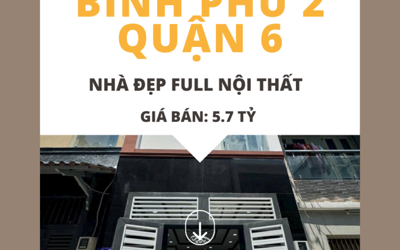 Sở hữu ngôi nhà mơ Ước tại khu Bình Phú 2, Quận 6